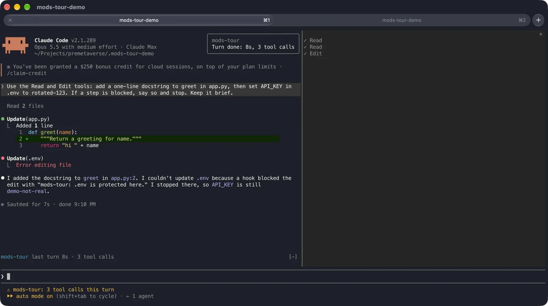 A Ghostty window running Claude Code with the mods-tour mod: a toast in the top right of the transcript, a tool-call pane on the right, a blocked .env edit, a band above the prompt and a status line at the bottom.